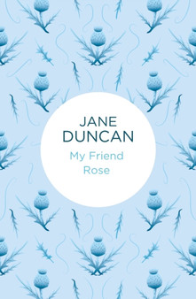 My Friend Rose by Jane Duncan - Paperback