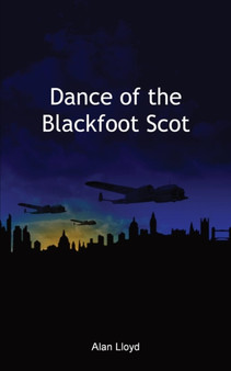 Dance of the Blackfoot Scot by Alan Lloyd - Paperback