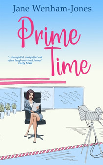 Prime Time : A feel-good rom-com from the author of The Big Five O by Jane Wenham-Jones - Paperback