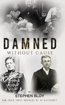 Damned Without Cause by Stephen Bloy - Paperback