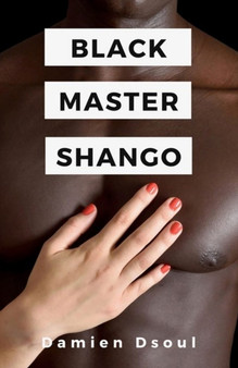Black Master Shango by Damien Dsoul - Paperback