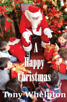 A Happy Christmas by Tony Whelpton - Hardback