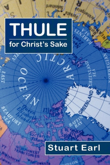 Thule for Christ's Sake by Stuart Earl - Paperback