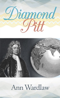 Diamond Pitt: : The Regent's Diamond by Wardlaw Ann - Hardback