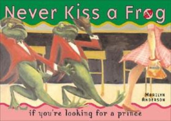 NEVER KISS A FROG by MARILYN ANDERSON - Paperback