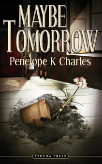 Maybe Tomorrow by Penelope K. Charles - Paperback