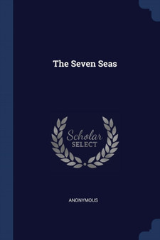 The Seven Seas by Anonymous - Paperback