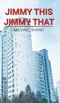 Jimmy this, Jimmy that by Michael Shand - Hardback