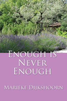 Enough Is Never Enough by Marieke Dijkshoorn - Paperback