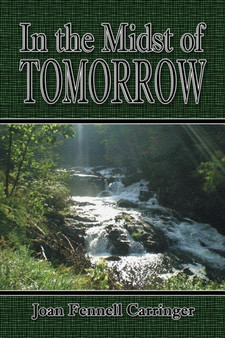 In the Midst of Tomorrow by Joan Fennell Carringer - Paperback