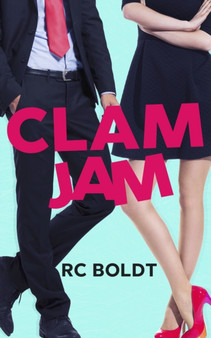 Clam Jam by RC Boldt - Paperback