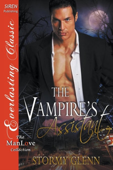 The Vampire's Assistant (Siren Publishing Everlasting Classic Manlove) by Stormy Glenn - Paperback