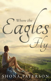 Where the Eagles Fly by Shona Paterson - Paperback