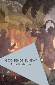 God Sends Sunday by Arna Bontemps - Paperback