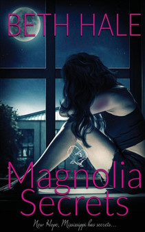 Magnolia Secrets by Beth Hale - Paperback