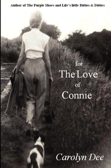 For the Love of Connie by Carolyn Dee - Paperback