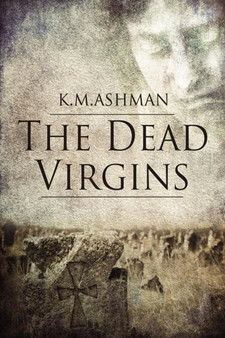 THE Dead Virgins by K M Ashman - Paperback