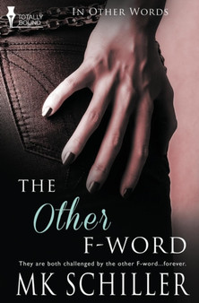 In Other Words : The Other F-Word by Mk Schiller - Paperback