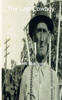 The Last Cowboy by Janet Lynne Martinez - Paperback