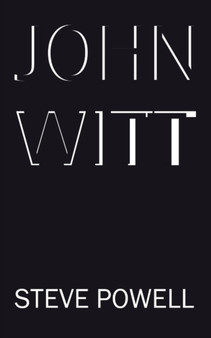 John Witt by Steve Powell - Paperback