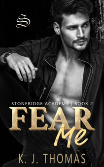Fear Me : A Dark Bully Romance : 2 by K J Thomas - Paperback