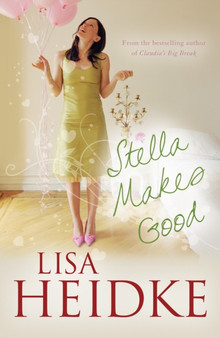 Stella Makes Good by Lisa Heidke - Paperback