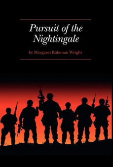 Pursuit of the Nightingale by Margaret Rabenau Wright - Hardback