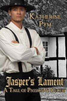 Jasper's Lament by Katherine Pym - Paperback