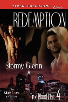 Redemption [True Blood Mate 4] (Siren Publishing Classic Manlove) by Stormy Glenn - Paperback
