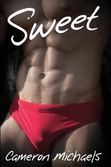Sweet by Cameron Michaels - Paperback