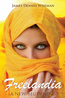 Freelandia by James Dennis Wiseman - Paperback
