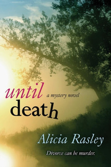 Until Death by Alicia Rasley - Paperback