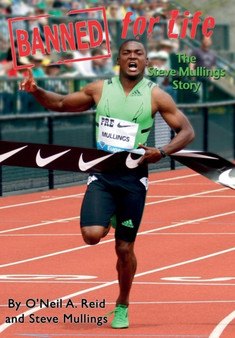 Banned for Life, the Steve Mullings Story by Steve Mullings - Hardback