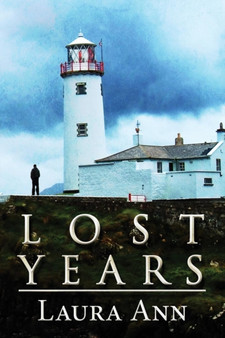 Lost Years by Laura Ann - Paperback