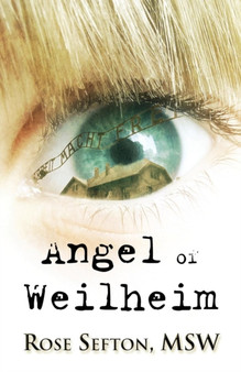 Angel of Weilheim by Rose Sefton Msw - Paperback