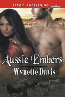 Aussie Embers (Siren Publishing Allure) by Wynette Davis - Paperback