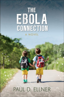 The Ebola Connection by Paul D Ellner - Paperback
