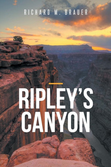 Ripley's Canyon by Richard M Brauer - Paperback