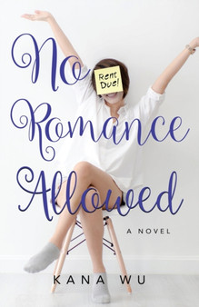 No Romance Allowed by Kana Wu - Paperback