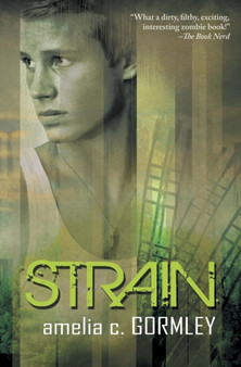 Strain by Amelia C Gormley - Paperback