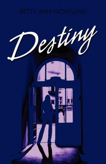 Destiny by Betty Ann Moreland - Paperback