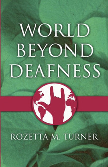 World Beyond Deafness by Rozetta M Turner - Paperback