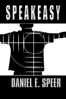 Speakeasy by Daniel E Speer - Paperback
