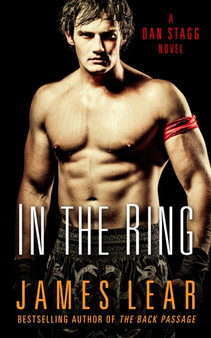 In the Ring : A Dan Stagg Mystery by James Lear - Paperback