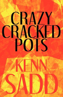 Crazy Cracked Pots by Kenn Sadd - Paperback