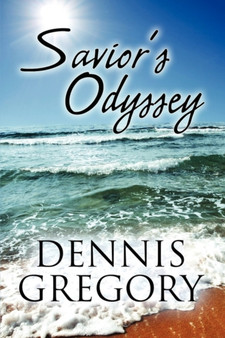 Savior's Odyssey by Dennis Gregory - Paperback