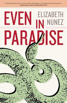 Even In Paradise : A Novel by Elizabeth Nunez - Paperback