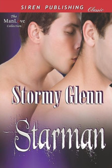 Starman (Siren Publishing Classic Manlove) by Stormy Glenn - Paperback