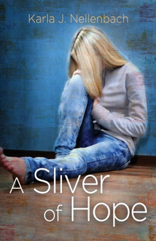 A Sliver of Hope by Karla J Nellenbach - Paperback