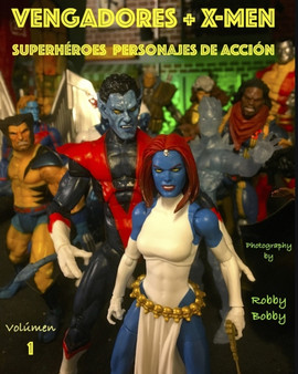 Vengadores + X-Men : Superheroes : 1 by Robby Bobby - Paperback